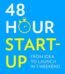 48-Hour Start-Up by Fraser Doherty USA