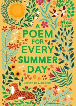 A Poem for Every Summer Day by Allie Esiri USA