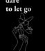 Dare to Let Go: Healing Poetry Book USA