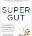 Super Gut by Dr. William Davis USA