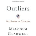Outliers: The Story of Success by Malcolm Gladwell USA