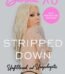 Stripped Down by Bunnie Xo USA