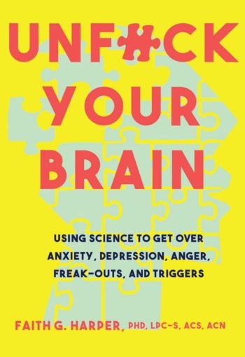 Unf*ck Your Brain By Faith Harpe USA Unf*ck Your Brain By Faith Harpe USA