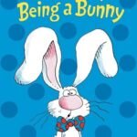 It's Not Easy Being a Bunny by Marilyn Sadler USA