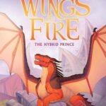 The Hybrid Prince Wings of Fire By Tui T. Sutherland USA