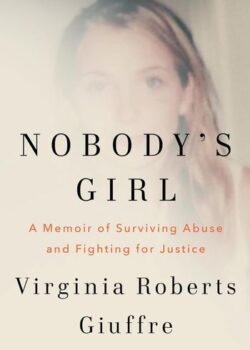 Nobody's Girl Memoir Surviving Abuse & Justice By Virginia Roberts Giuffre USA