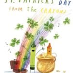 Happy St. Patrick's Day from the Crayons By Drew Daywalt USA