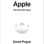 Apple: The First 50 Years by David Pogue USA
