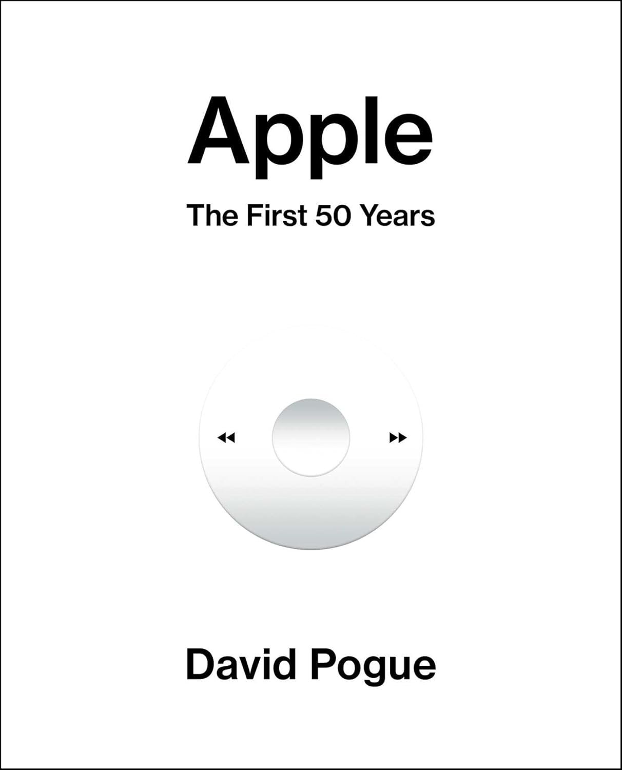 Apple: The First 50 Years by David Pogue USA Apple: The First 50 Years by David Pogue USA