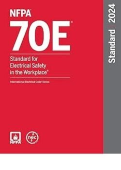 NFPA 70E 2024 Electrical Safety Standard USA