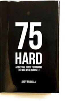75 Hard By Andy Frisella USA