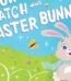How to Catch the Easter Bunny by Adam Wallace USA