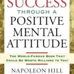 Success Through Positive Mental Attitude By Napoleon Hill USA