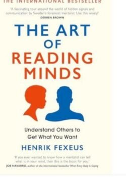 The Art of Reading Minds By Henrik Fexeus USA