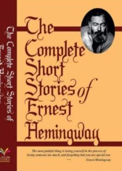 Complete Short Stories Ernest Hemingway USA