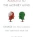 Addicted to the Monkey Mind by J.F. Benoist USA
