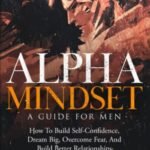 Alpha Mindset by John Winters USA