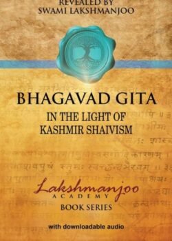 Bhagavad Gita by Swami Lakshmanjoo USA