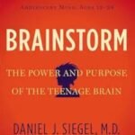Brainstorm by Daniel J. Siegel M.D. USA