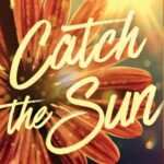 Catch the Sun by Jennifer Hartmann USA