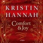 Comfort & Joy by Kristin Hannah USA
