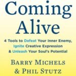 Coming Alive by Barry Michels USA