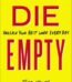 Die Empty by Todd Henry USA