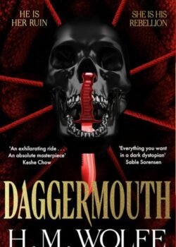 Daggermouth by H. M. Wolfe USA
