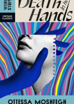 Death in Her Hands By Ottessa Moshfegh USA