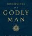 Disciplines of a Godly Man By R. Kent Hughes USA