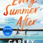Every Summer After by Carley Fortune USA