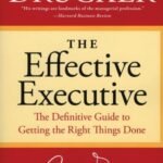 The Effective Executive by Peter Drucker USA
