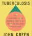 Everything Is Tuberculosis by John Green USA