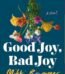 Good Joy, Bad Joy by Mikki Brammer USA