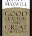 Good Leaders Ask Great Questions By John C. Maxwell USA