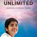 Happiness Unlimited by BK Shivani USA