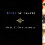 House of Leaves by Mark Z. Danielewski USA
