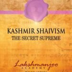 Kashmir Shaivism by Swami Lakshmanjoo Book USA