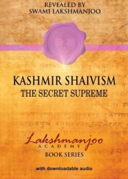 Kashmir Shaivism by Swami Lakshmanjoo Book USA
