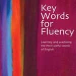 Key Words for Fluency By George Woolard USA