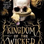 Kingdom of the Wicked by Kerri Maniscalco USA