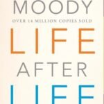 Life After Life by Dr. Raymond Moody USA