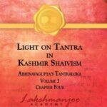 Light on Tantra in Kashmir Shaivism Vol 3 by Swami Lakshmanjoo USA