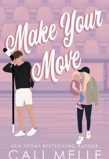 Make Your Move by Cali Melle USA