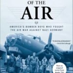 Masters of the Air by Donald L. Miller USA