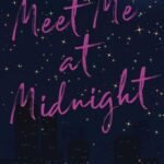 Meet Me at Midnight by Max Monroe USA