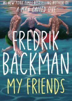 My Friends by Fredrik Backman USA