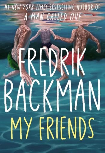My Friends by Fredrik Backman USA My Friends by Fredrik Backman USA