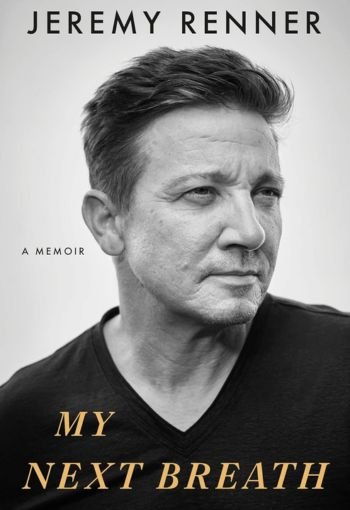 My Next Breath by Jeremy Renner USA My Next Breath by Jeremy Renner USA