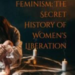 Occult Feminism by Rachel Wilson USA